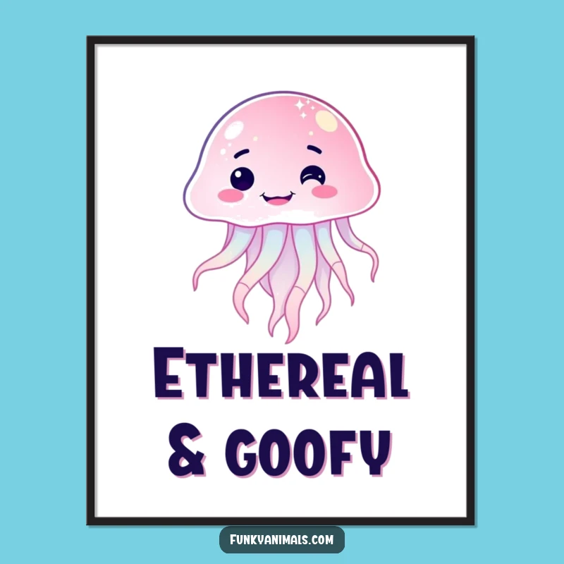 Funny Sparkling Jellyfish Goofy Grin Poster: Hilarious Wall Art for a Cheerful Home