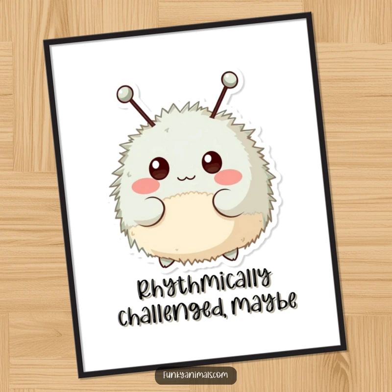 Funny poster showing a fuzzy, round creature with antennae in a happy, rhythmic head-bopping pose.