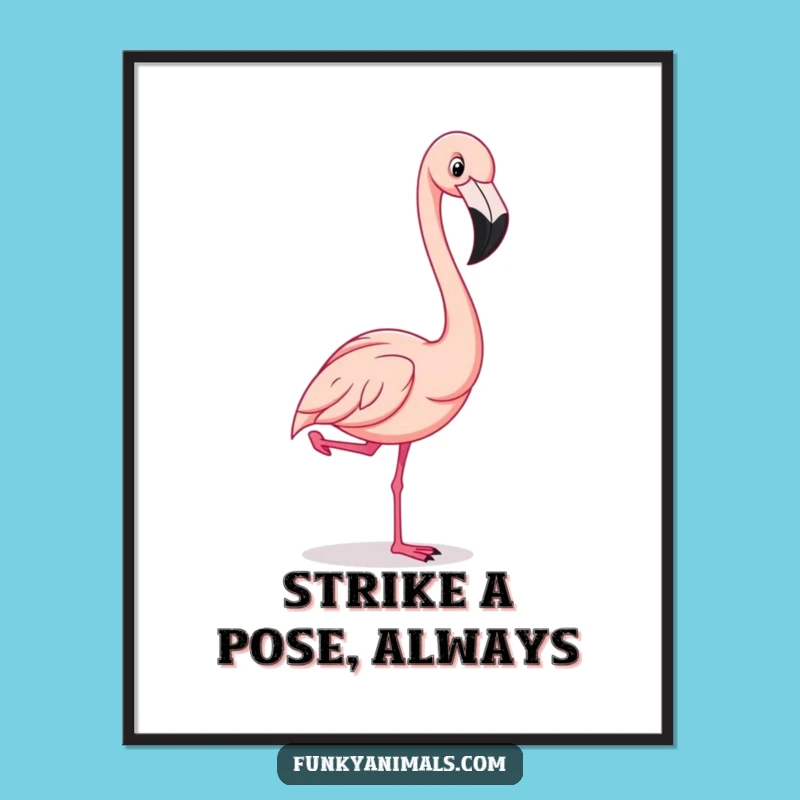 Funny Flamingo Pose Poster - Hilarious Wall Art for Chic Spaces