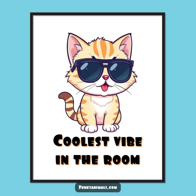 Free Printable Wall Art: Cool Cat Cub, Sunglasses, Funny Downloadable Decor for Chill Vibes