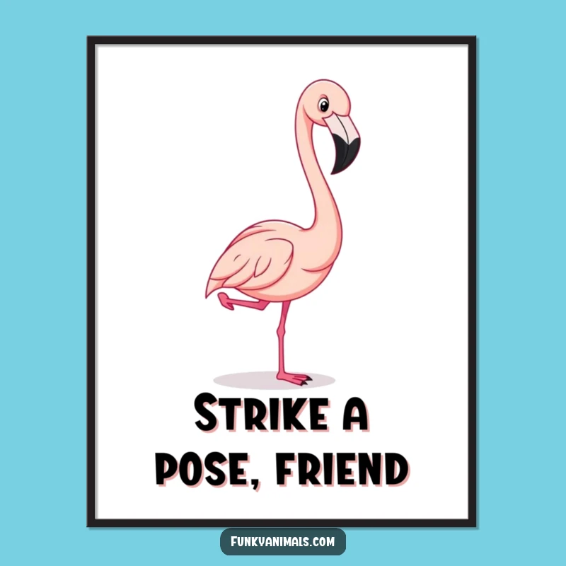 Free Printable Wall Art: Flamboyant Flamingo Pose, Funny Downloadable Art