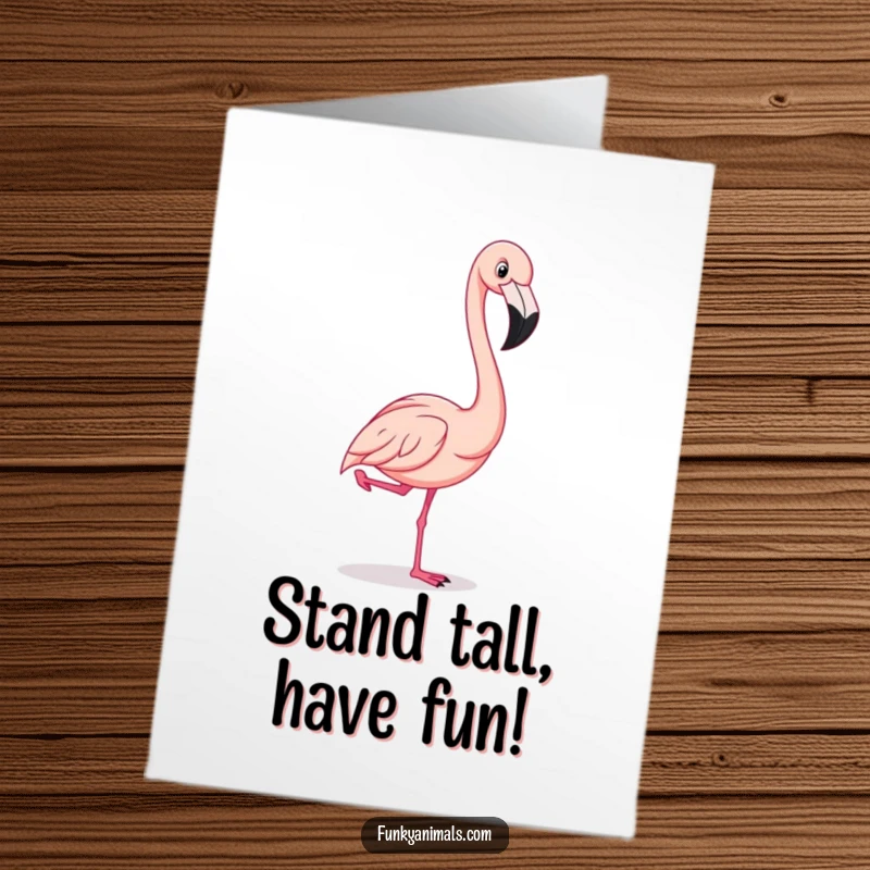 Funny Free Printable Birthday Card: A flamboyant flamingo hilariously poses with one leg elegantly lifted high, celebrating your birthday.