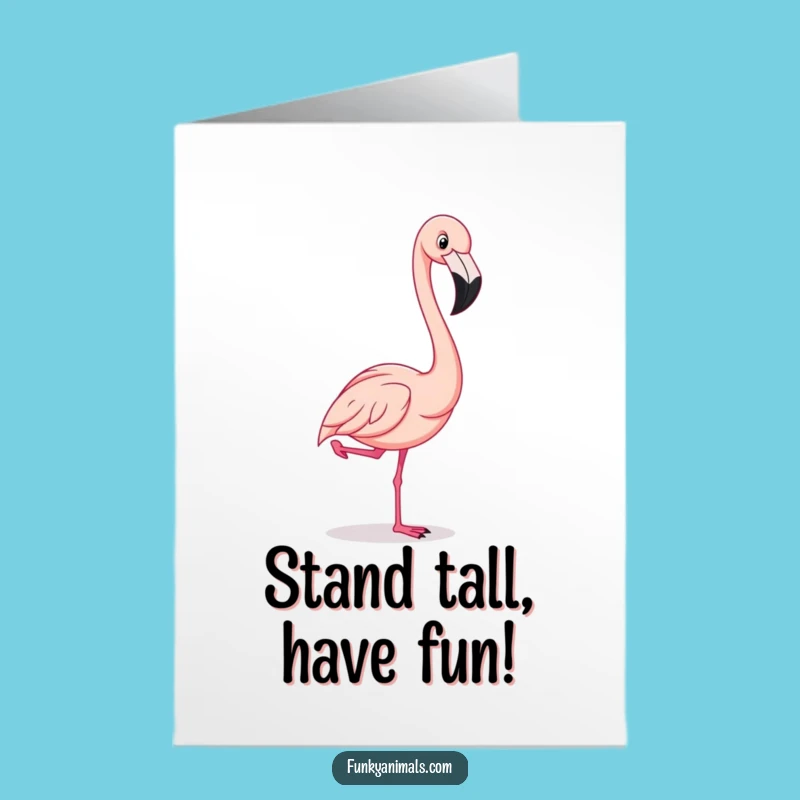 Free Printable Birthday Card: Flamingo Leg Up Fun, Hilarious Downloadable Gift