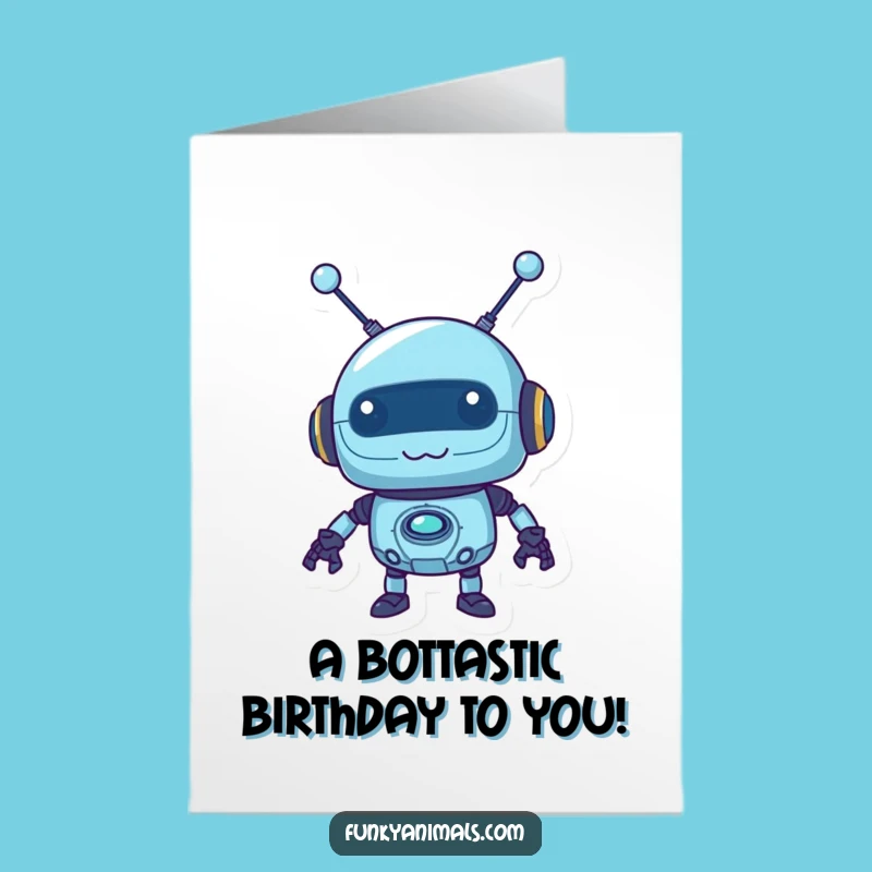 Free Printable Funny Robot Birthday Card: Wobbly Robot Downloadable Surprise
