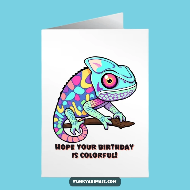 Free Printable Birthday Card: Psychedelic Chameleon Wishes, Wild Fun!