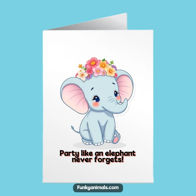 Free Printable Birthday Card: Twirling Elephant, Flower Crown, Joyful Downloadable Gift