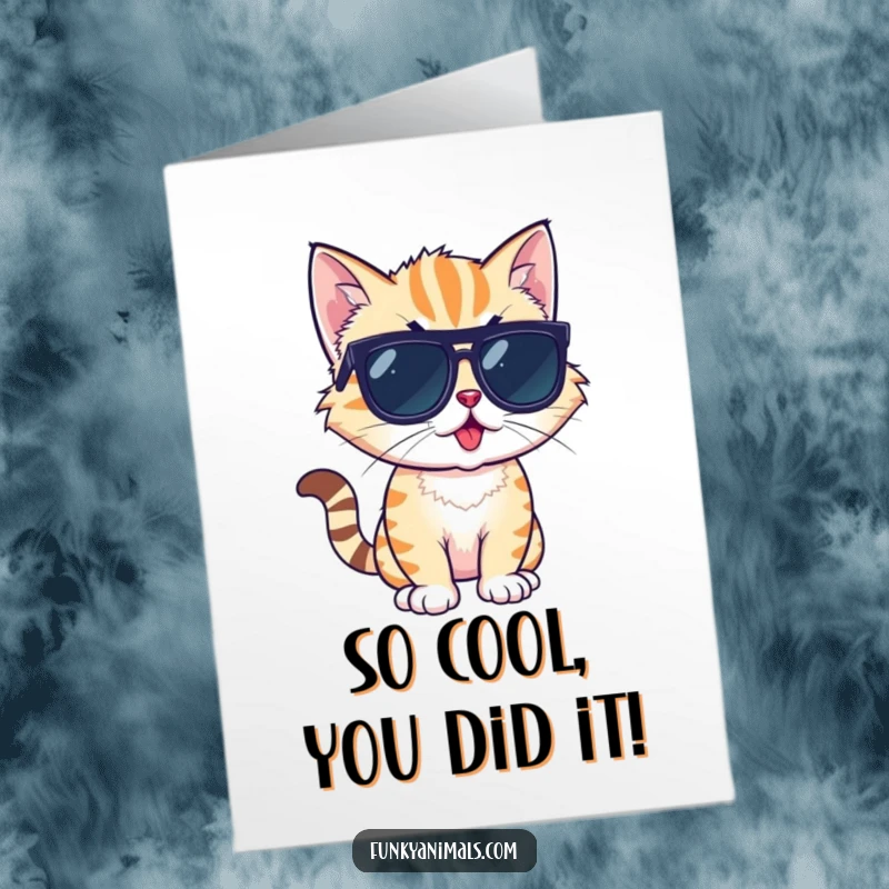 Funny Free Printable Congratulations Card: A cool cat cub wearing shades poses stylishly, exuding confidence and success.