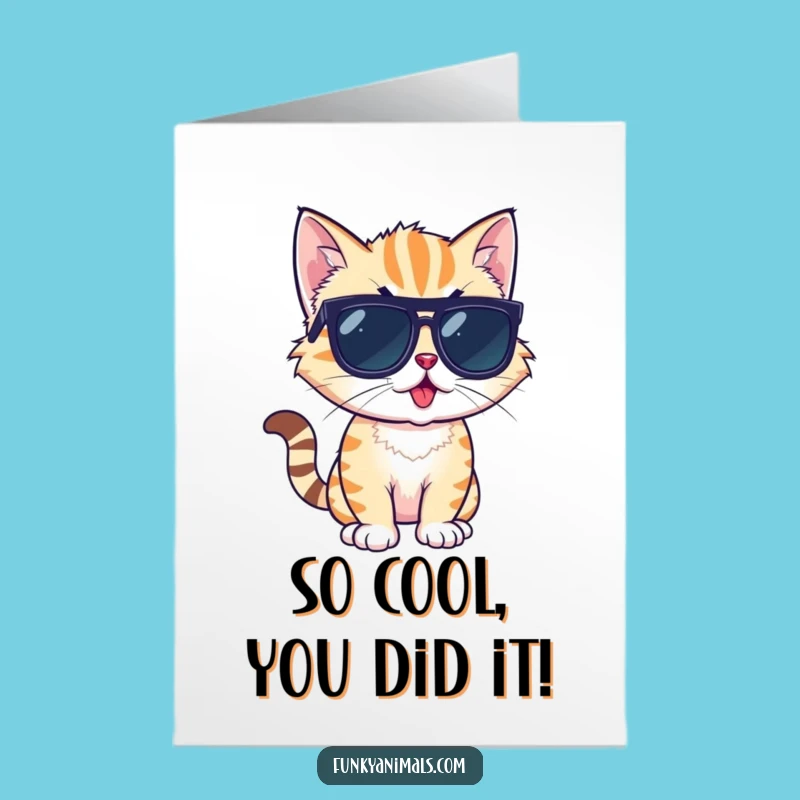 Free Printable Congrats Card: Cool Cat Cub, Sunglasses, Funny Downloadable for Winners