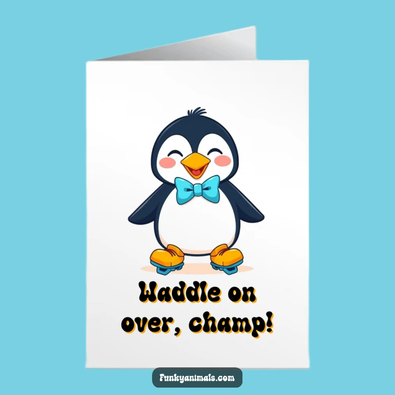 Free Printable Penguin Congrats Card: Roller Skates, Goofy Celebration Downloadable