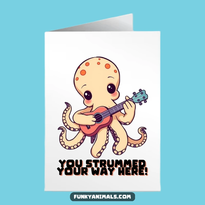 Free Printable Congrats Card: Groovy Octopus Ukulele! Humorous Downloadable Greeting for Your Wins