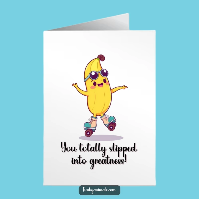 Free Printable Congrats Card: Groovy Banana Skater Spin, Funny Downloadable