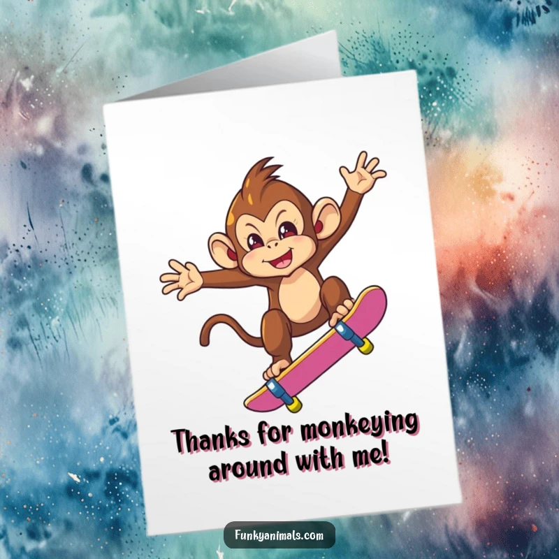 Funny Free Printable Thank You Card: Mischevious monkey lands a skateboard trick mid-air, thanking you with energy.