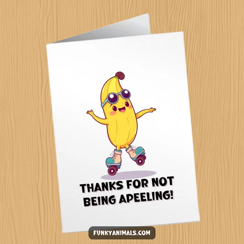 Funny Free Printable Thank You Card: Groovy banana on roller skates, stylized and cool, expressing gratitude with a spin.