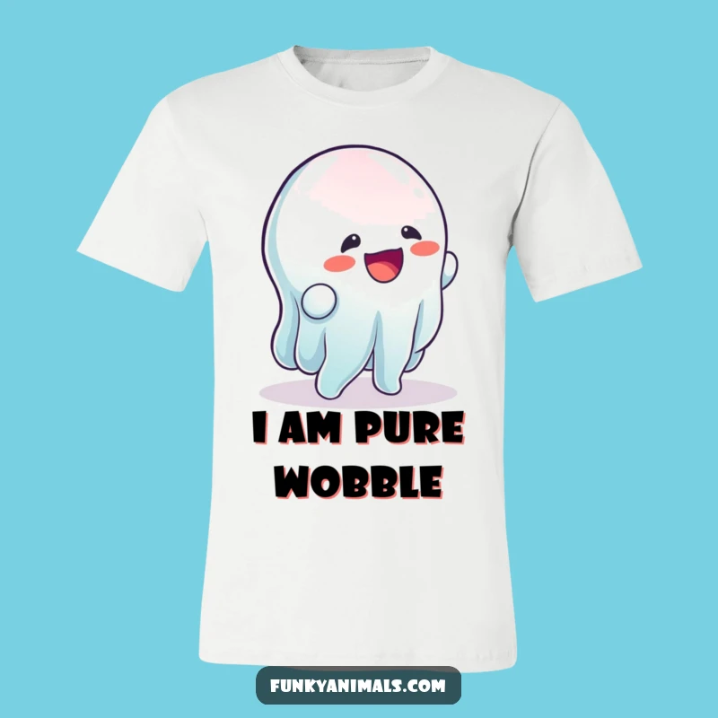 Funny Wobbling Gelatinous Being T-Shirt - Jiggle with Laughter
